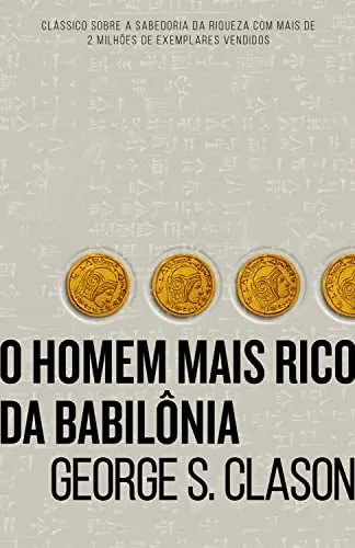 O homem mais rico da Babilônia - George S. Clason (Ed. HarperCollins)