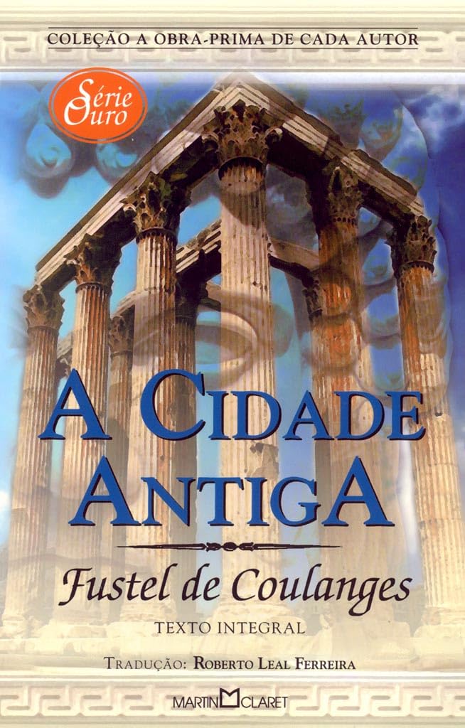 A Cidade Antiga - Fustel de Coulanges
